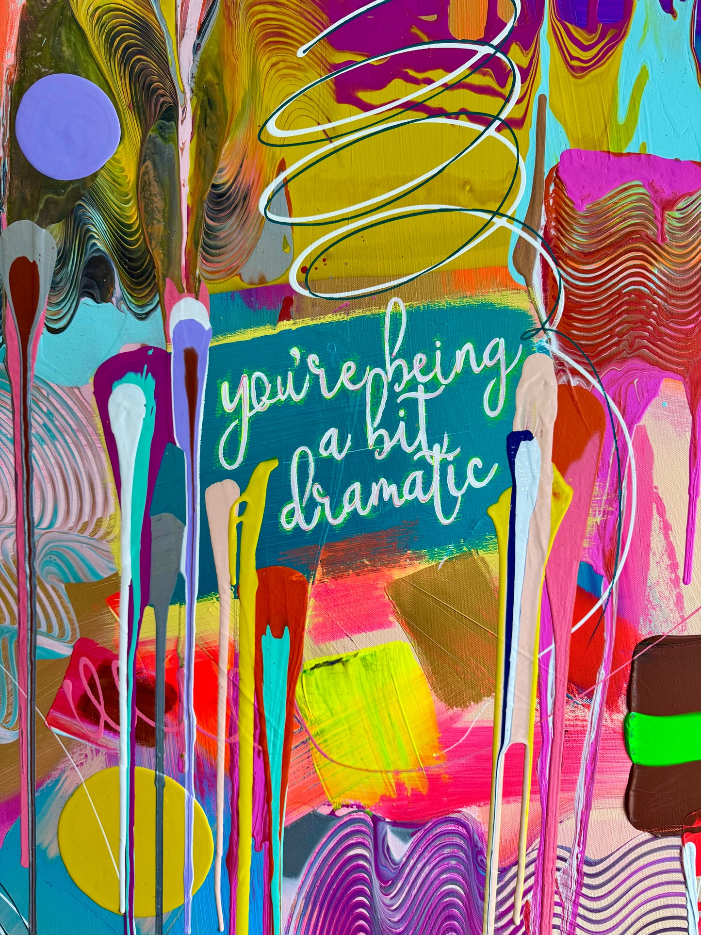 “You’re being a bit dramatic”