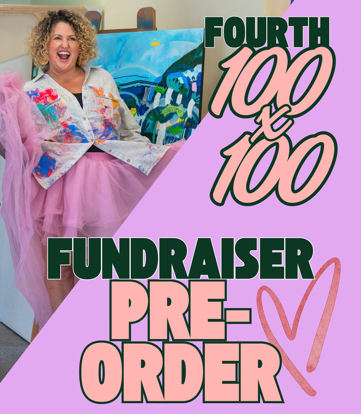 *PRE ORDER*  100 x 100 FUNDRAISER