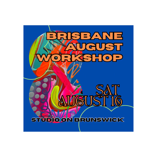 AUGUST BRISBANE ART WORKSHOP