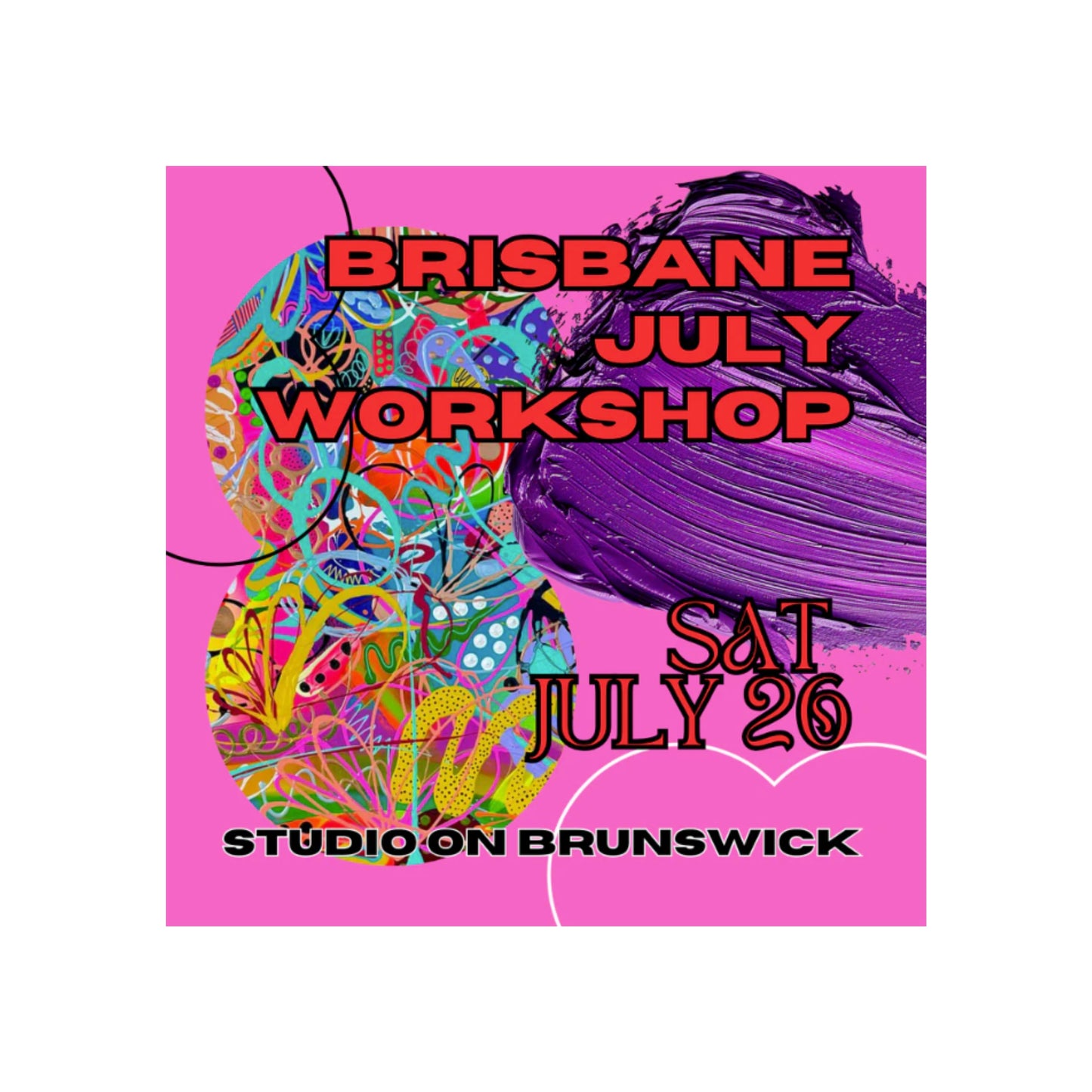 JULY BRISBANE ART WORKSHOP