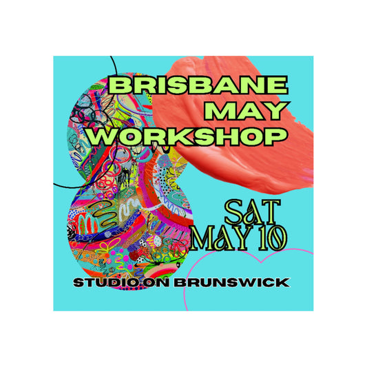 MAY BRISBANE ART WORKSHOP