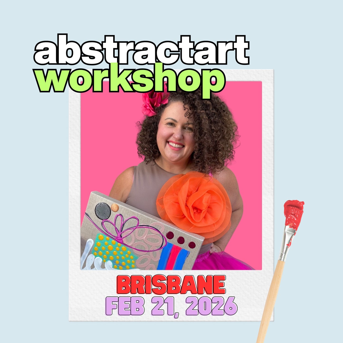 FEBRUARY 21 BRISBANE WORKSHOP